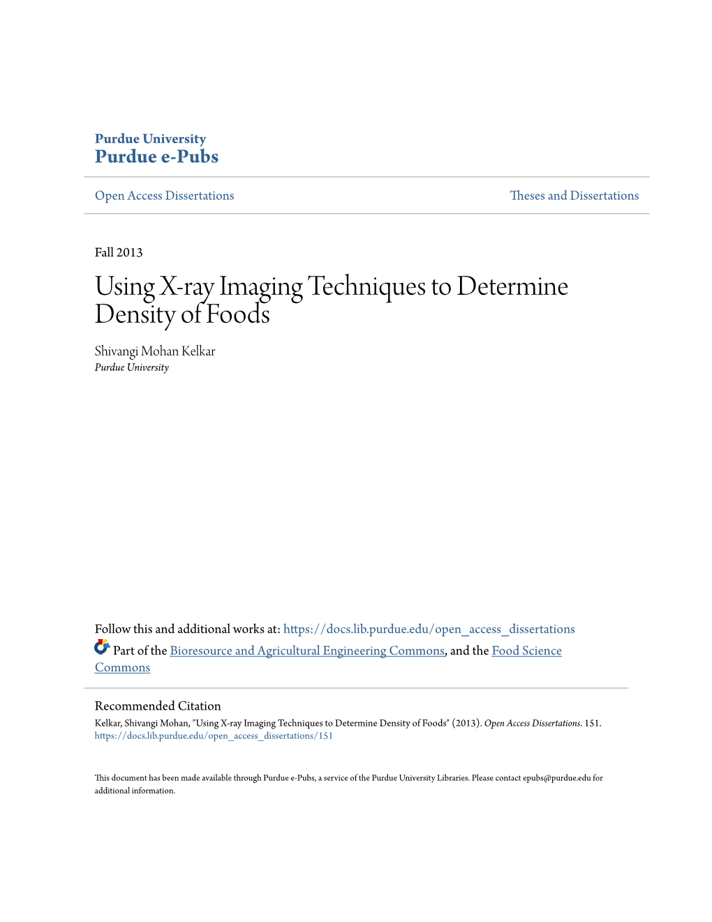 Using X-Ray Imaging Techniques to Determine Density of Foods Shivangi Mohan Kelkar Purdue University