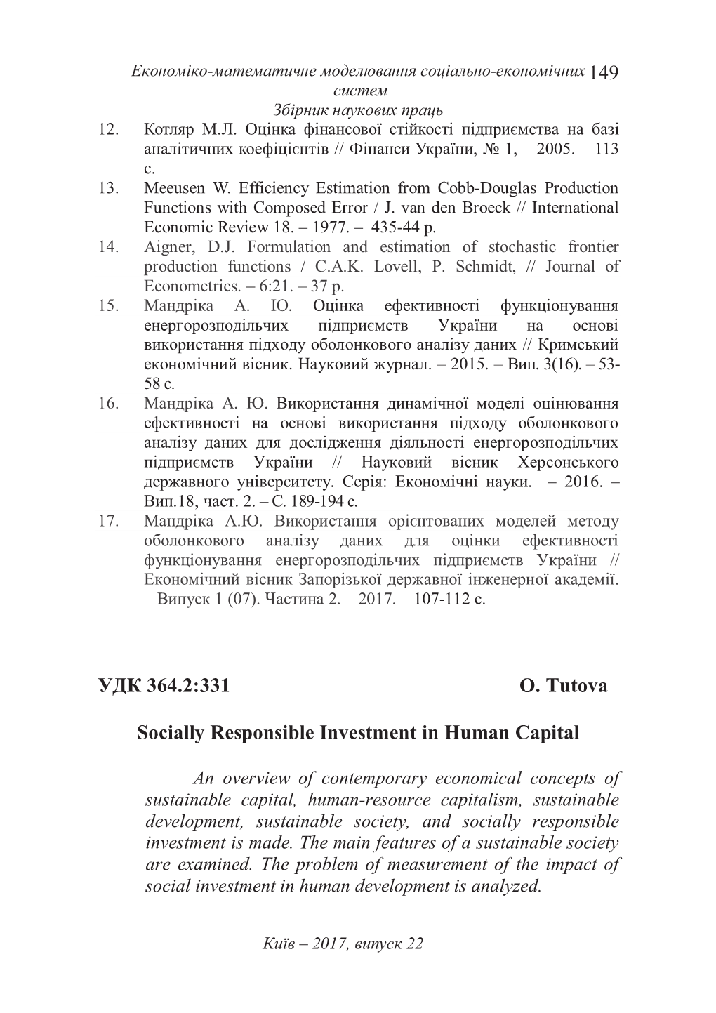 149 УДК 364.2:331 О. Tutova Socially Responsible Investment in Human