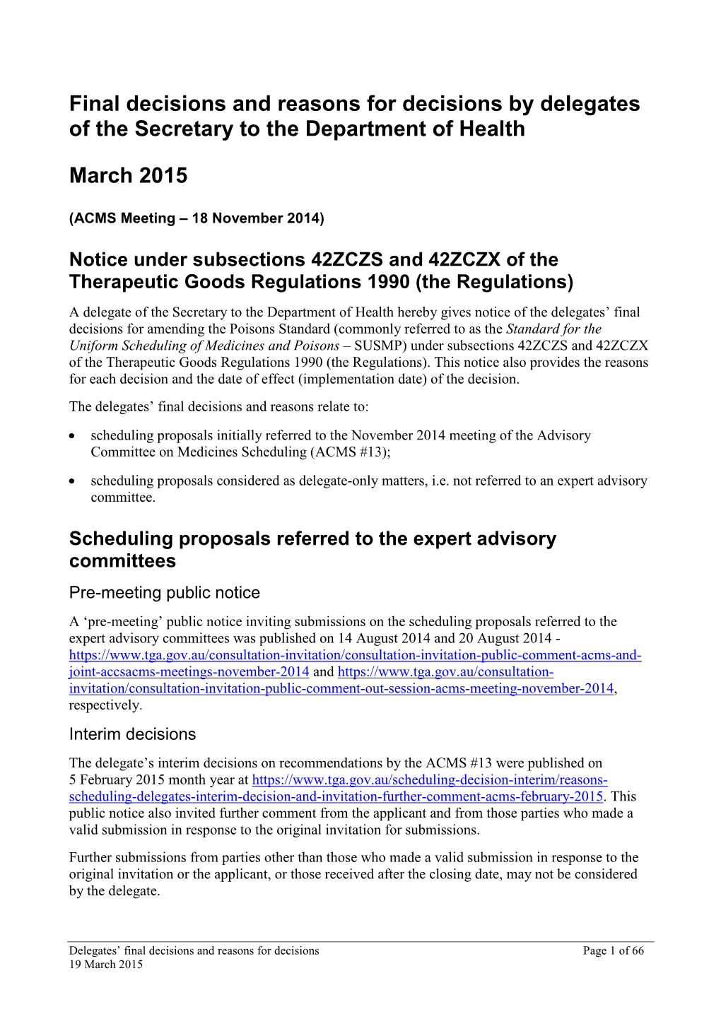 Reasons for Scheduling Delegate's Final Decisions for the ACMS, March