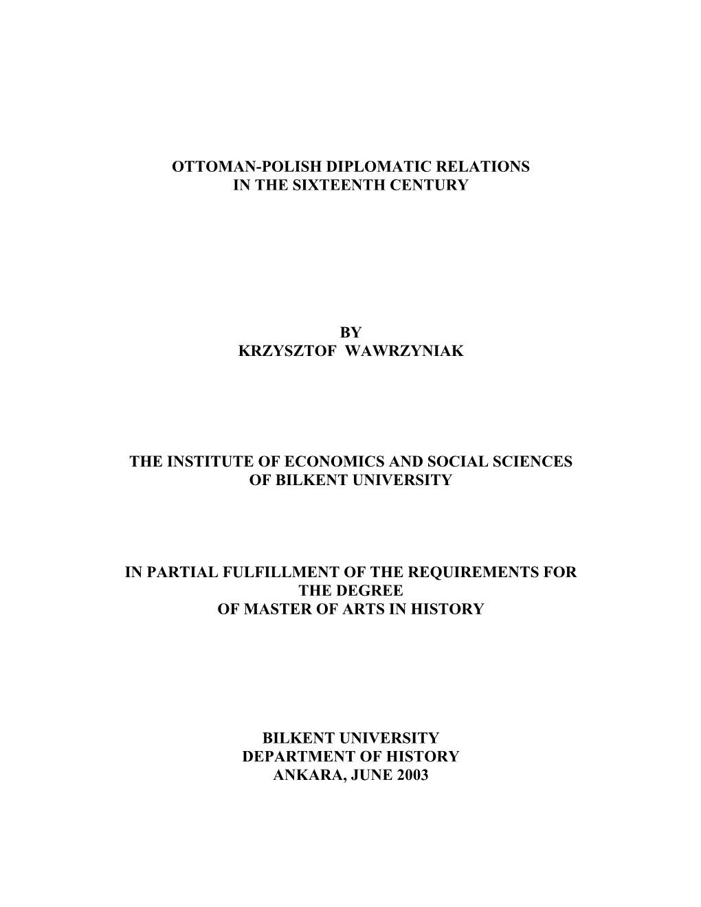 Ottoman-Polish Diplomatic Relations in the Sixteenth Century