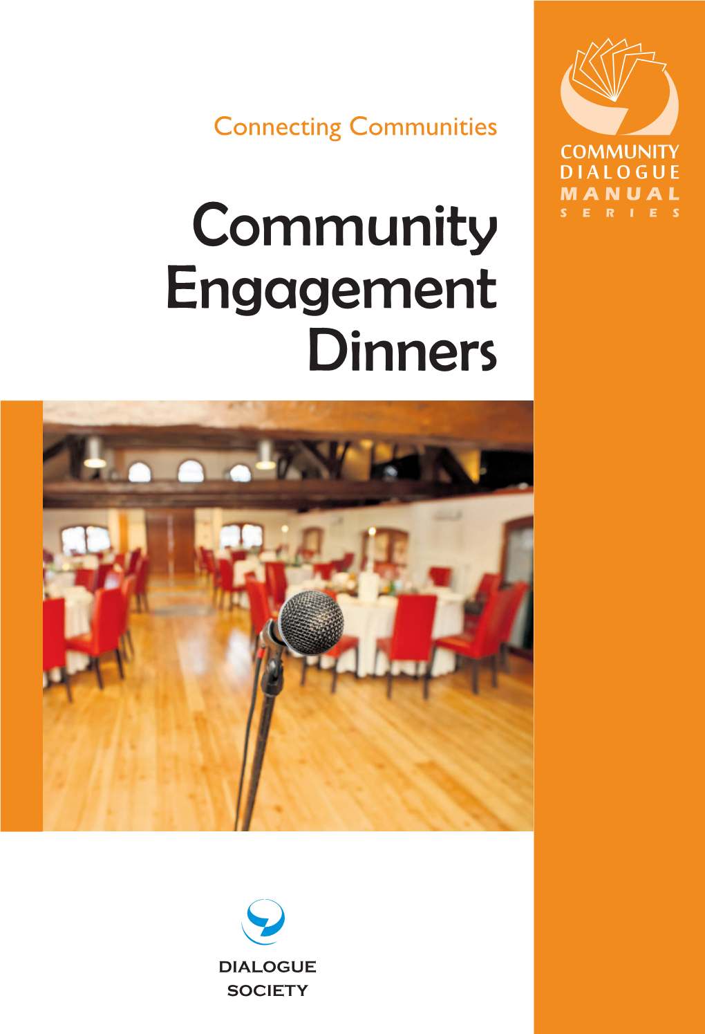 Community Engagement Dinners to Readers of This Manual
