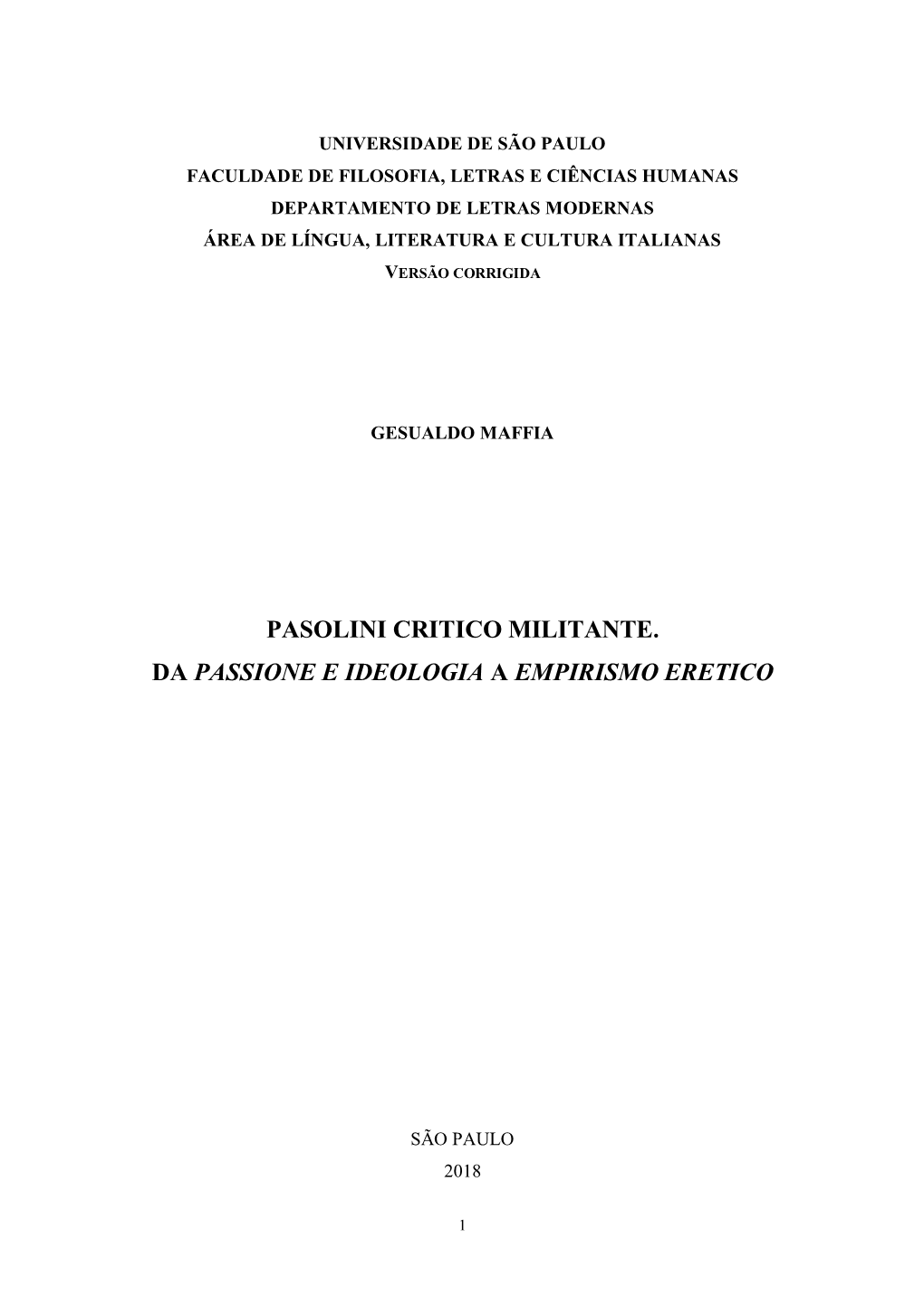 Pasolini Critico Militante. Da Passione E Ideologia a Empirismo Eretico