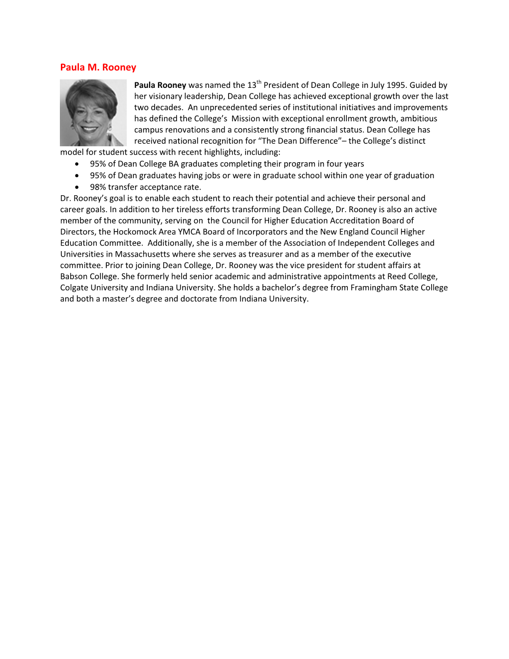 Paula M. Rooney Paula Rooney Was Named the 13Th President of Dean College in July 1995