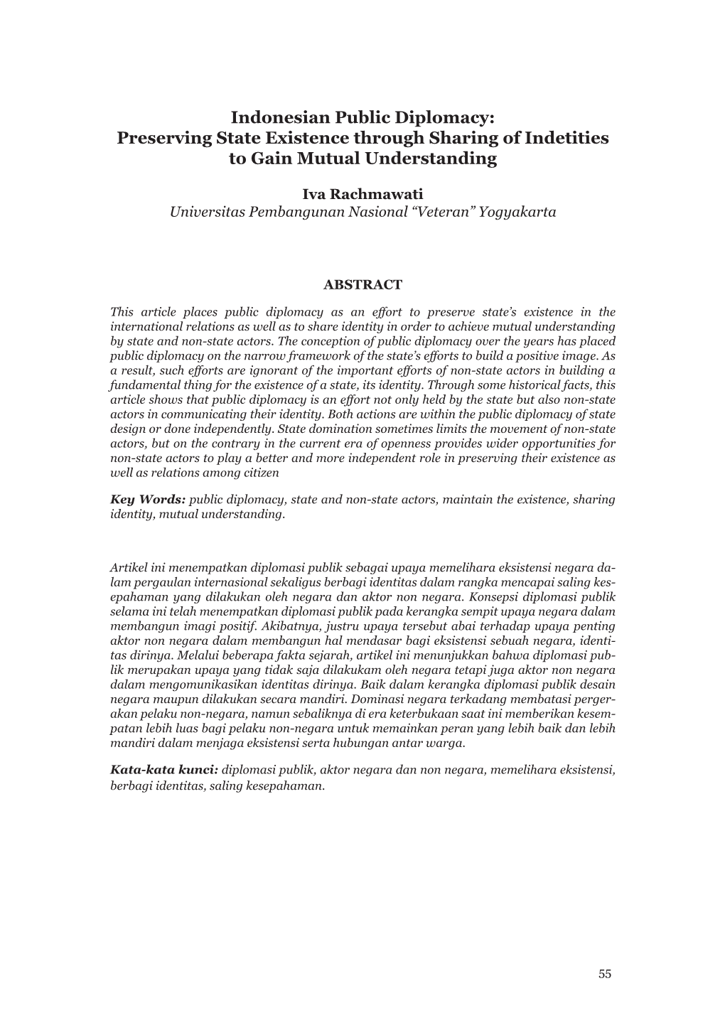 Indonesian Public Diplomacy: Preserving State Existence Through Sharing of Indetities to Gain Mutual Understanding