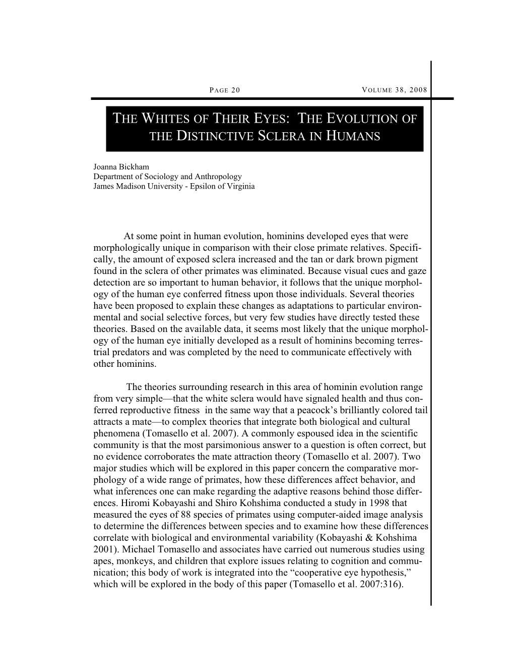 The Whites of Their Eyes: the Evolution of the Distinctive Sclera in Humans