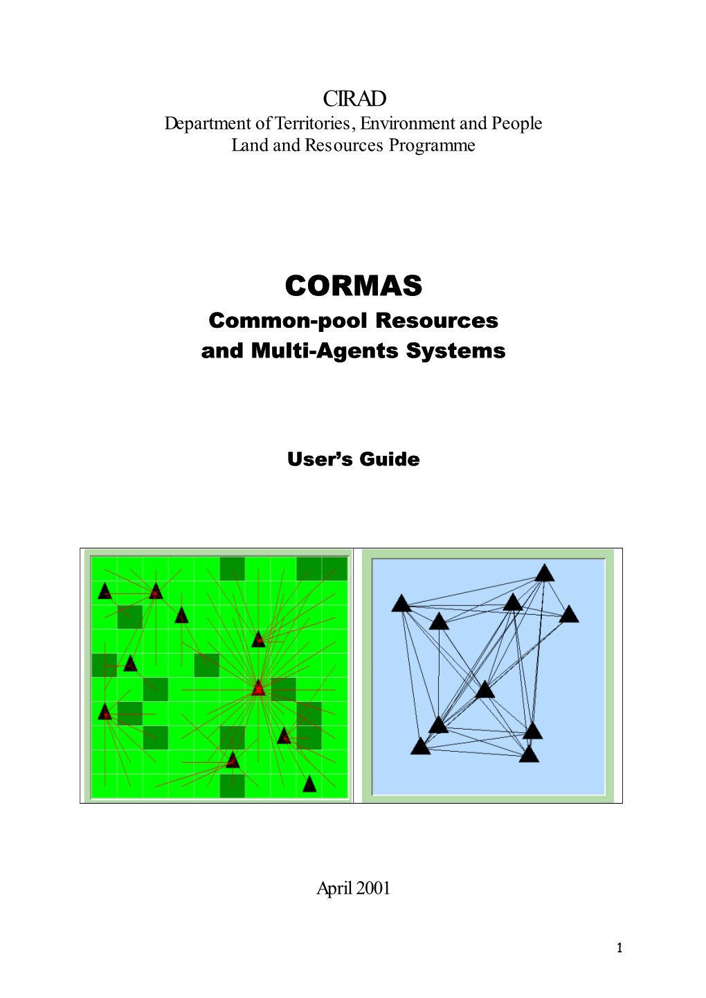 CORMAS Common-Pool Resources and Multi-Agents Systems