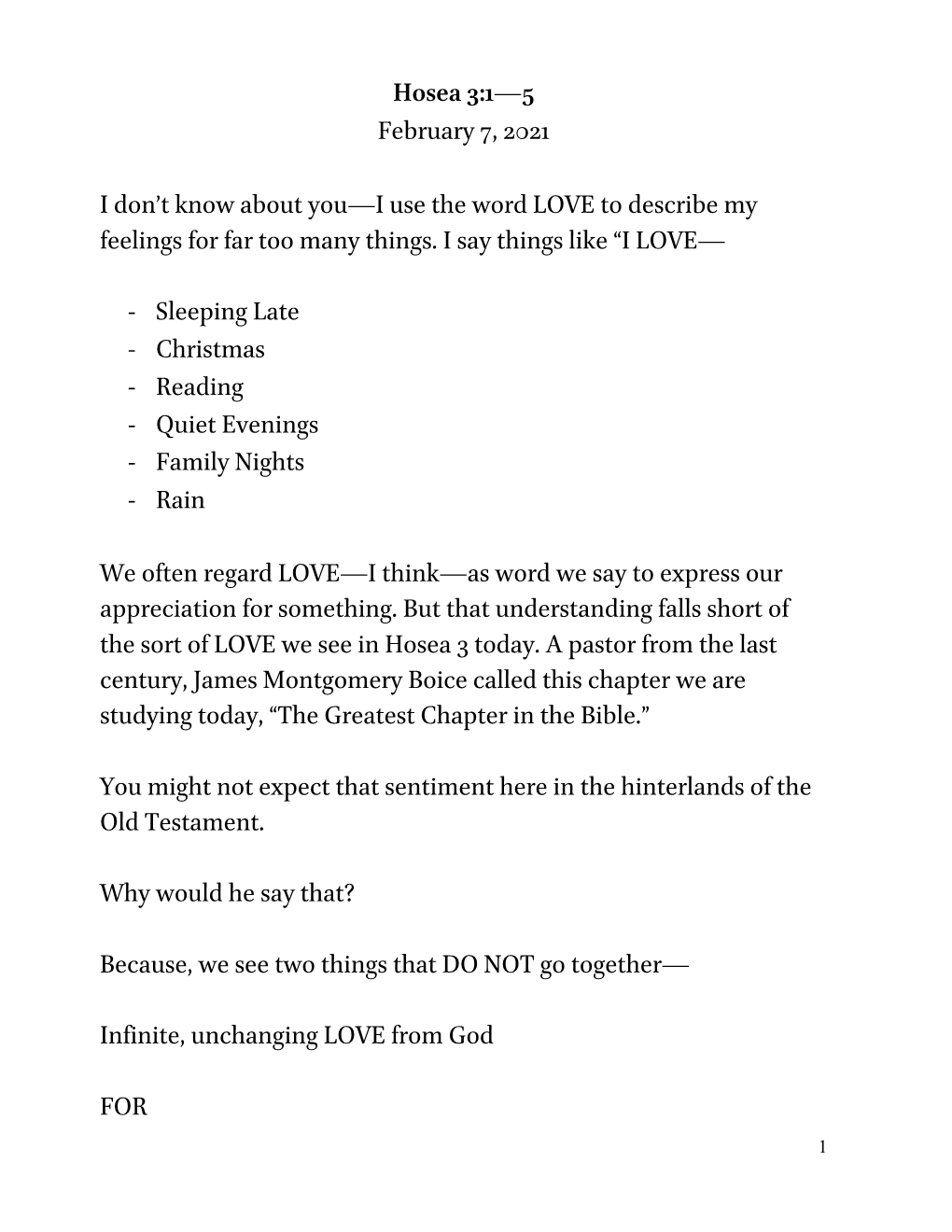 Hosea 3:1—5 February 7, 2021 I Don't Know About You—I Use the Word LOVE to Describe My Feelings for Far Too Many Things