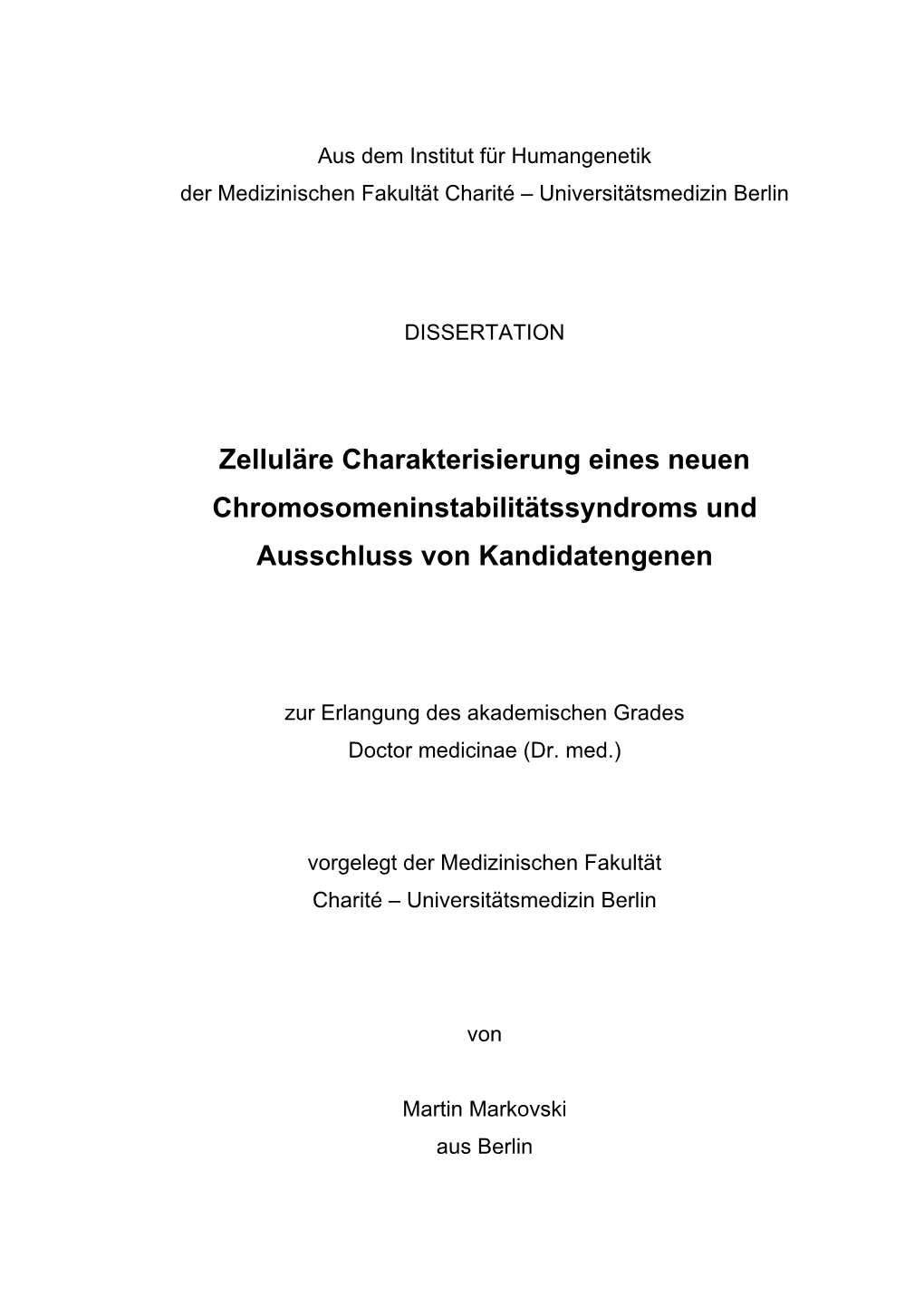 Aus Dem Institut Für Humangenetik Der Medizinischen Fakultät Charité – Universitätsmedizin Berlin