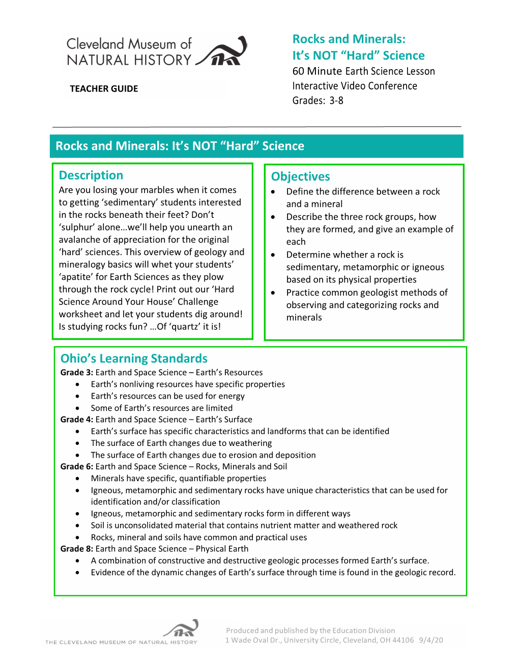 It's NOT “Hard” Science Objectives Description Rocks and Minerals