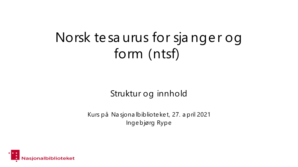 Norsk Tesaurus for Sjanger Og Form (Ntsf)