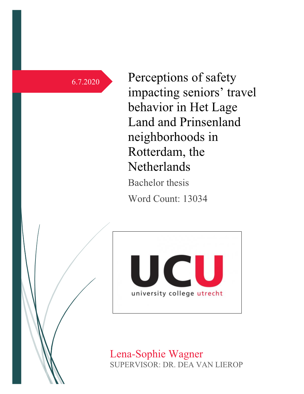 Perceptions of Safety Impacting Seniors' Travel Behavior in Het Lage