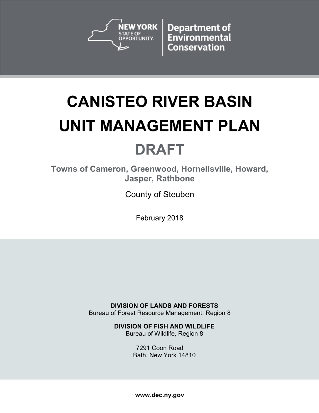 CANISTEO RIVER BASIN UNIT MANAGEMENT PLAN DRAFT Towns of Cameron, Greenwood, Hornellsville, Howard, Jasper, Rathbone County of Steuben
