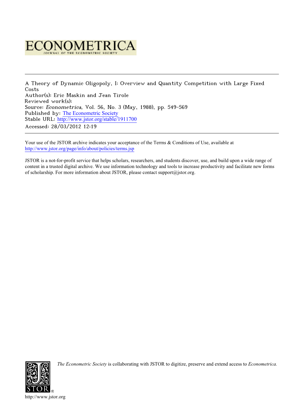 A Theory of Dynamic Oligopoly, I: Overview and Quantity Competition with Large Fixed Costs