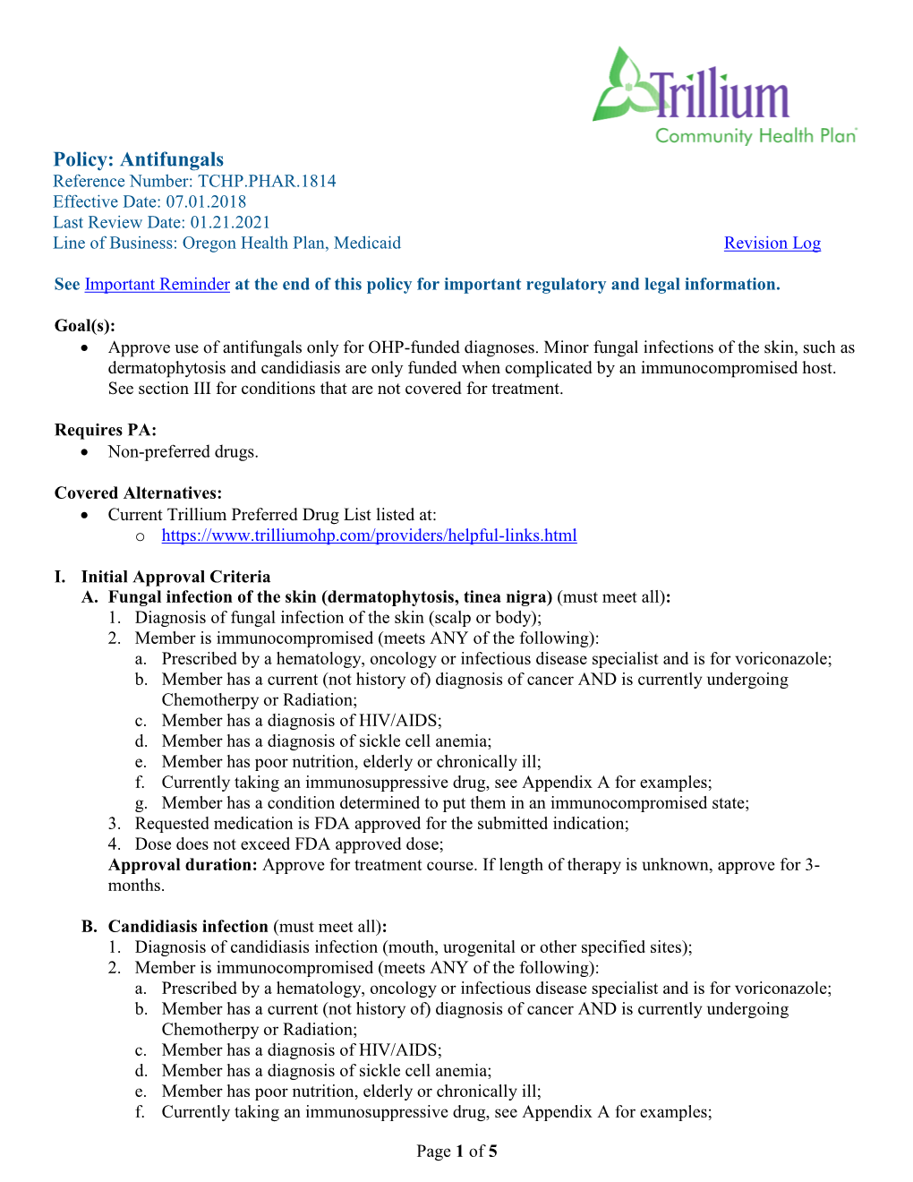 TCHP.PHAR.1814 Effective Date: 07.01.2018 Last Review Date: 01.21.2021 Line of Business: Oregon Health Plan, Medicaid Revision Log