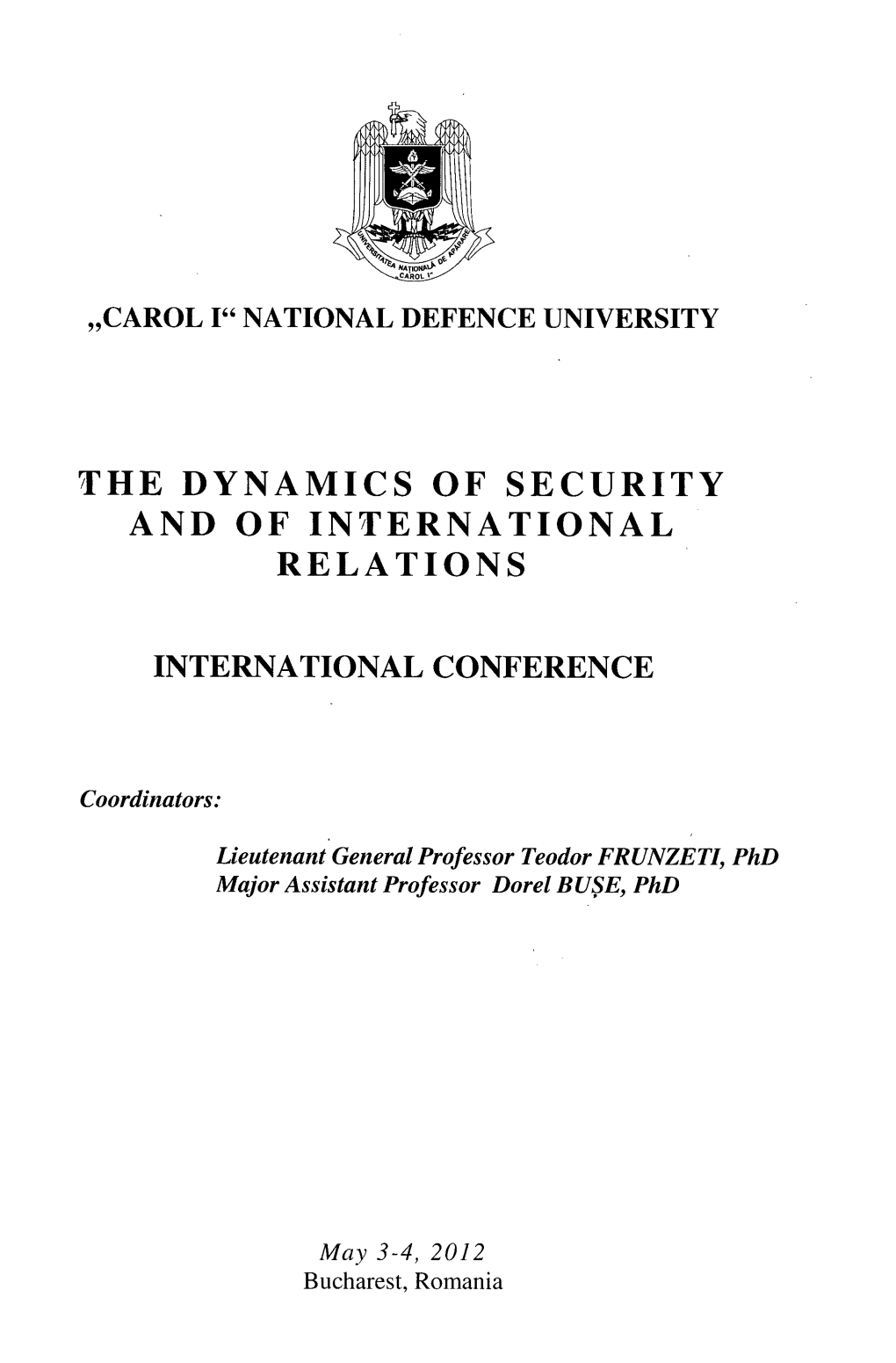 The Dynamics of Security and of International Relations