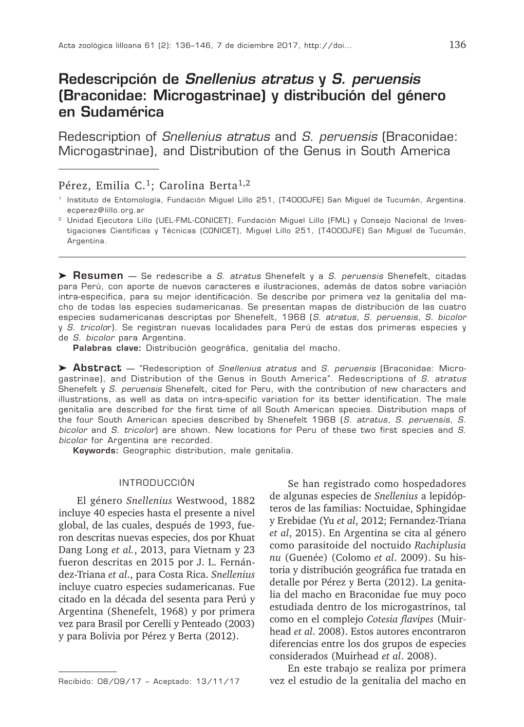 Redescripción De Snellenius Atratus Y S. Peruensis (Braconidae: Microgastrinae) Y Distribución Del Género En Sudamérica Redescription of Snellenius Atratus and S