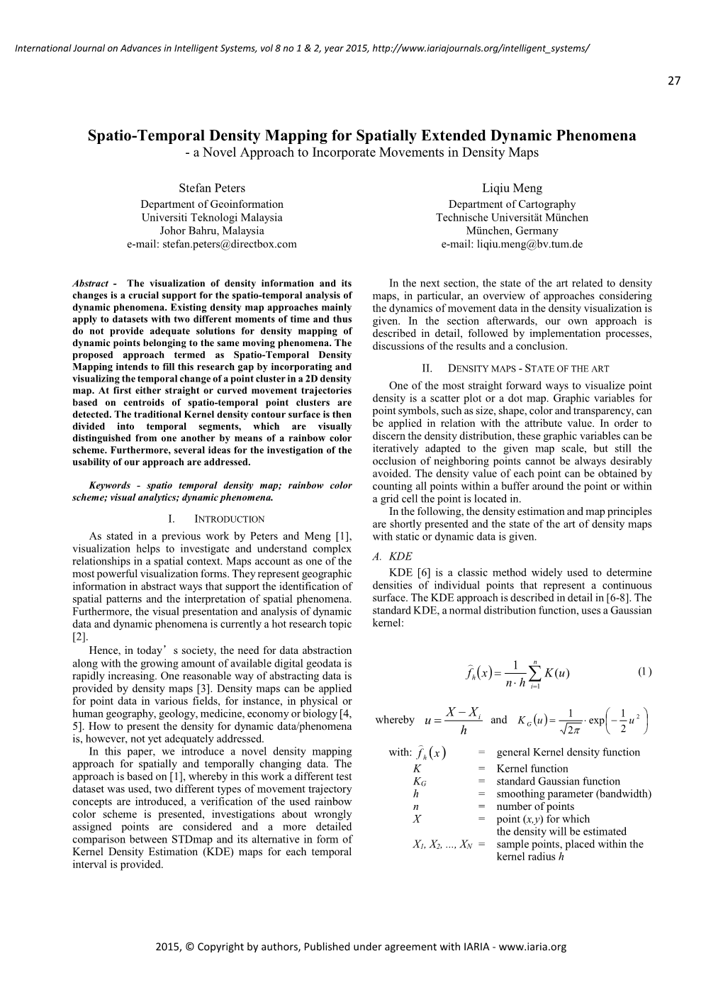 Spatio-Temporal Density Mapping for Spatially Extended Dynamic Phenomena - a Novel Approach to Incorporate Movements in Density Maps