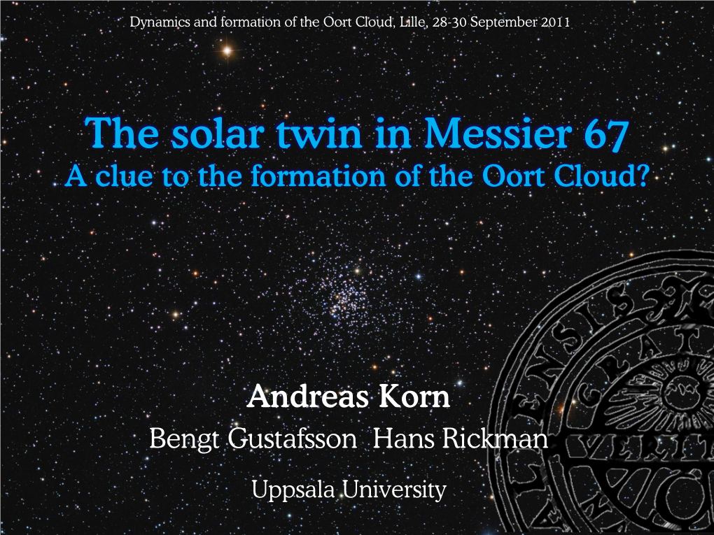 The Solar Twin in Messier 67 a Clue to the Formation of the Oort Cloud?