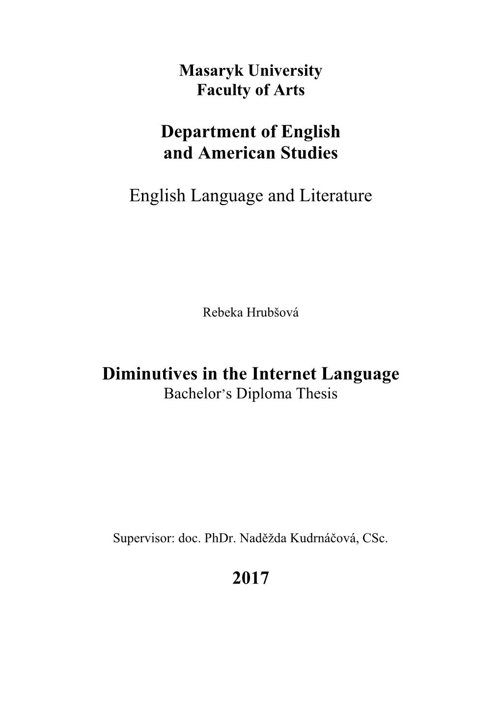 Diminutives in the Internet Language Bachelor’S Diploma Thesis