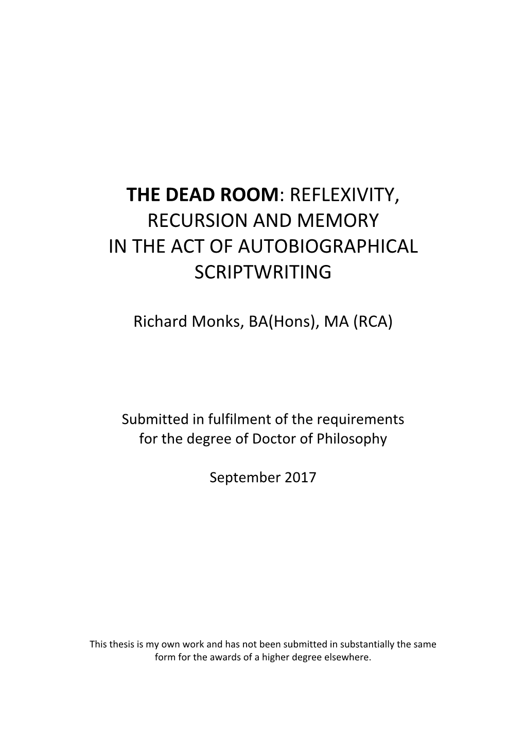 The Dead Room: Reflexivity, Recursion and Memory in the Act of Autobiographical Scriptwriting