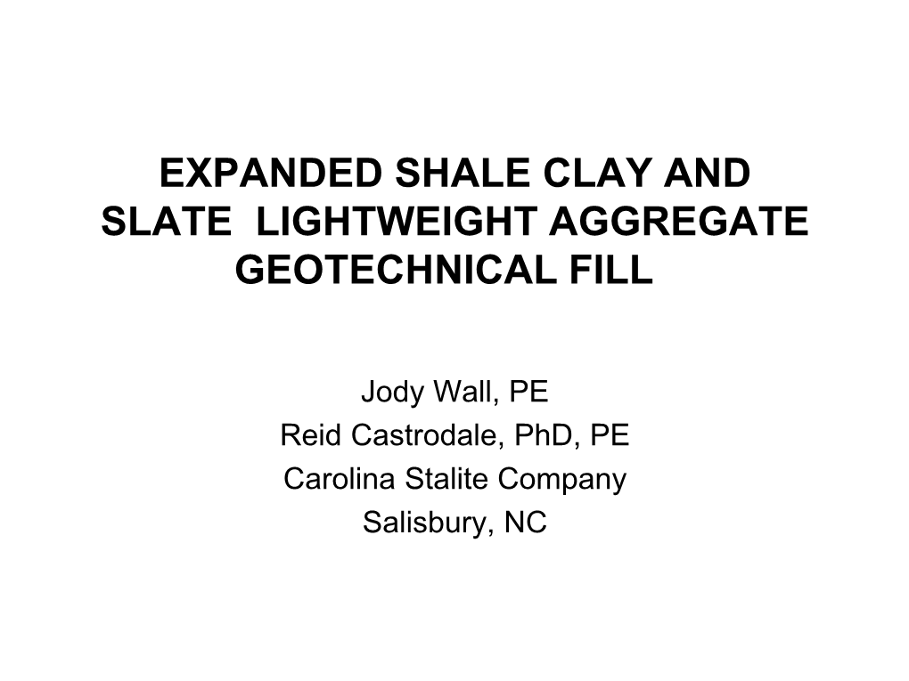 Expanded Shale Clay and Slate Lightweight Aggregate Geotechnical Fill