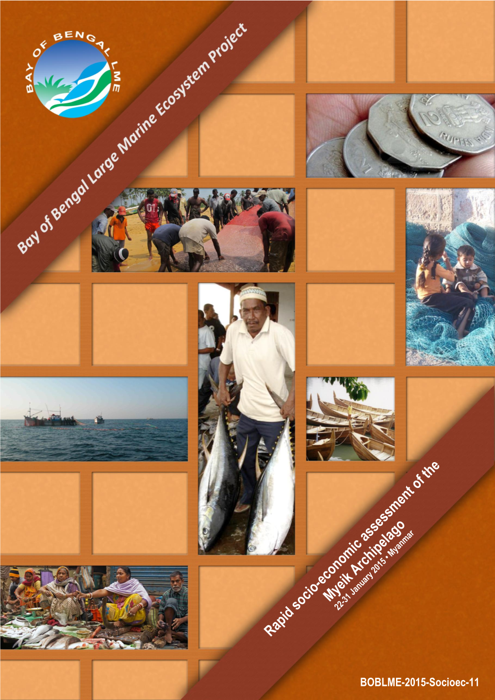 Rapid Socio-Economic Assessment of the Myeik Archipelago, 22-31 January 2015, Myanmar