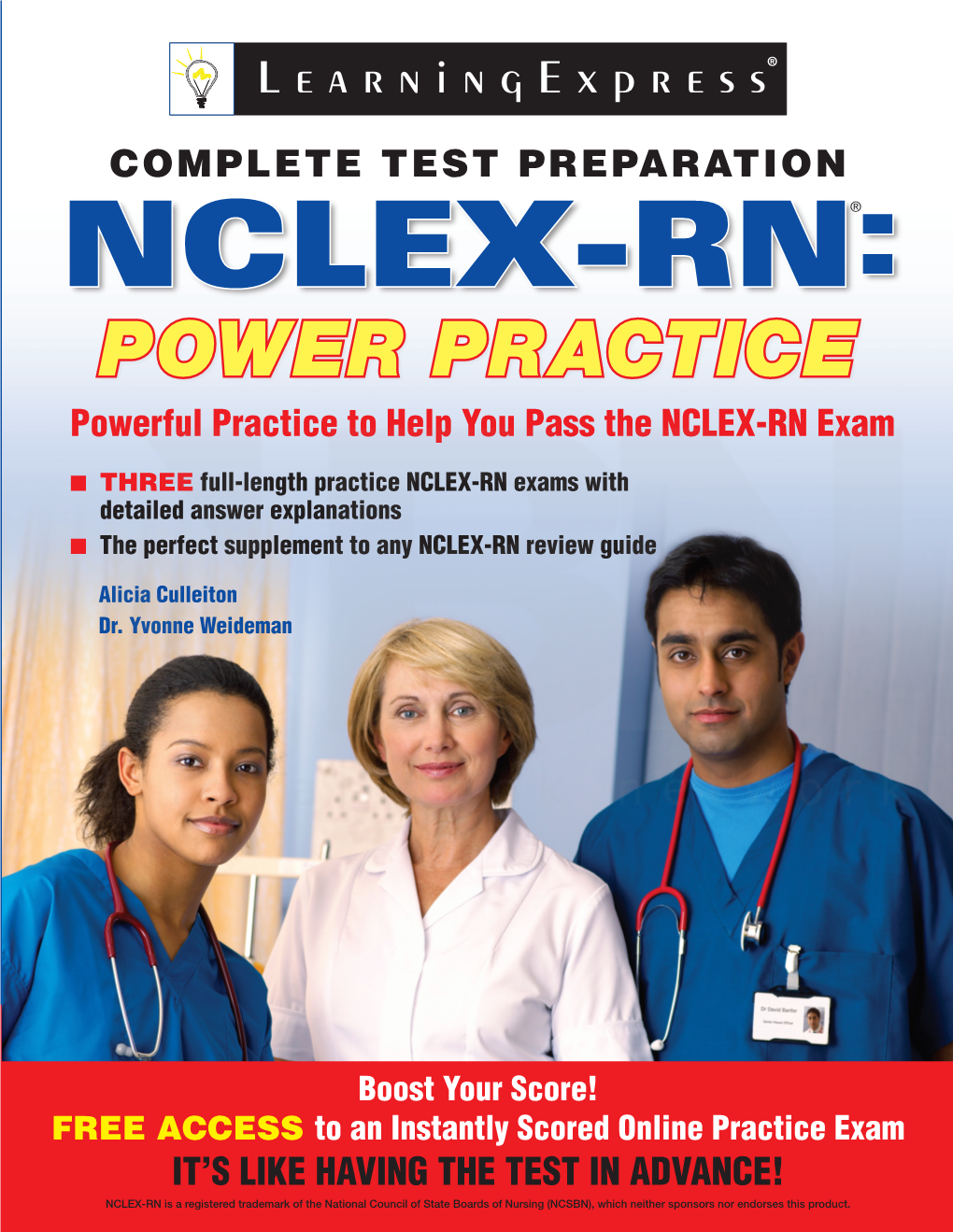 Power Practice Provides the Concentrated Practice Students NCLEX-RN: Need to Earn a Top Score