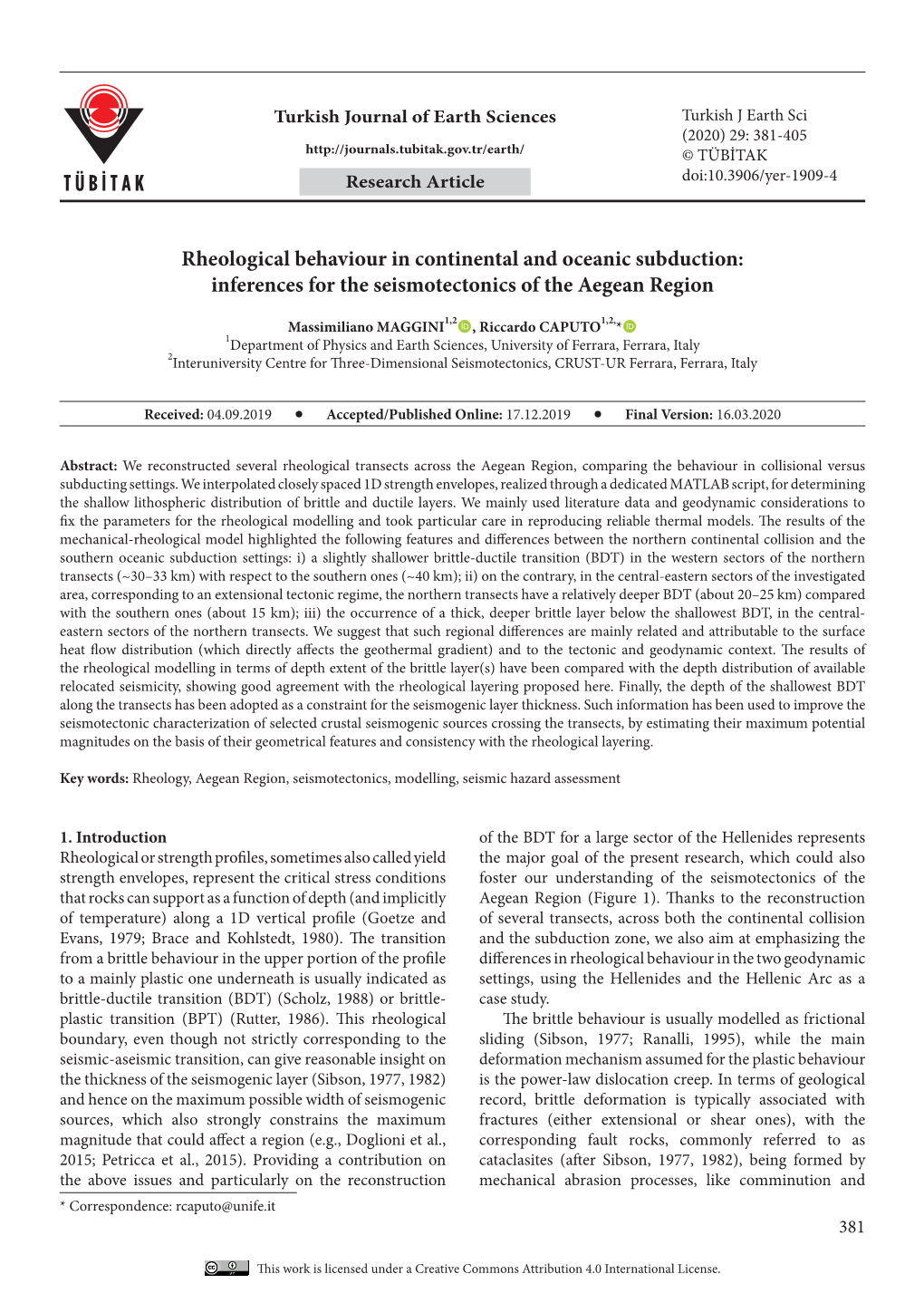 Rheological Behaviour in Continental and Oceanic Subduction: Inferences for the Seismotectonics of the Aegean Region