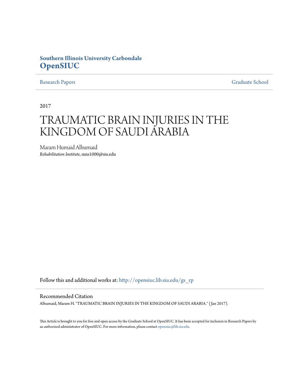 TRAUMATIC BRAIN INJURIES in the KINGDOM of SAUDI ARABIA Maram Humaid Alhumaid Rehabilitation Institute, Mns1000@Siu.Edu