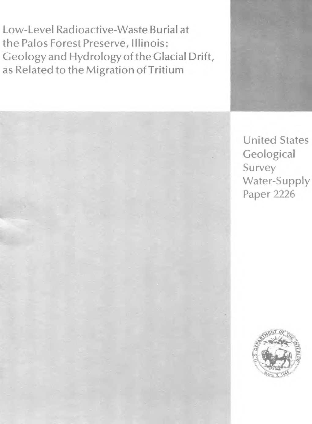 Low-Level Radioactive-Waste Burial at the Palos Forest Preserve, Illinois: Geology and Hydrology of the Glacial Drift, As Related to the Migration of Tritium