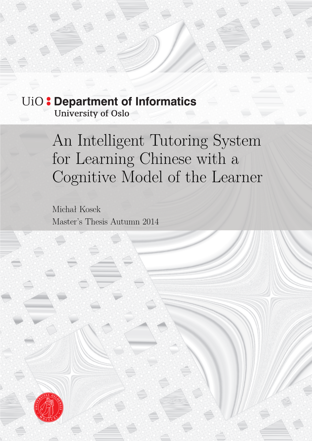An Intelligent Tutoring System for Learning Chinese with a Cognitive Model of the Learner