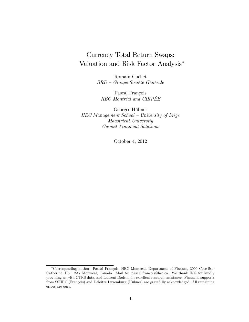 Currency Total Return Swaps: Valuation and Risk Factor Analysis∗