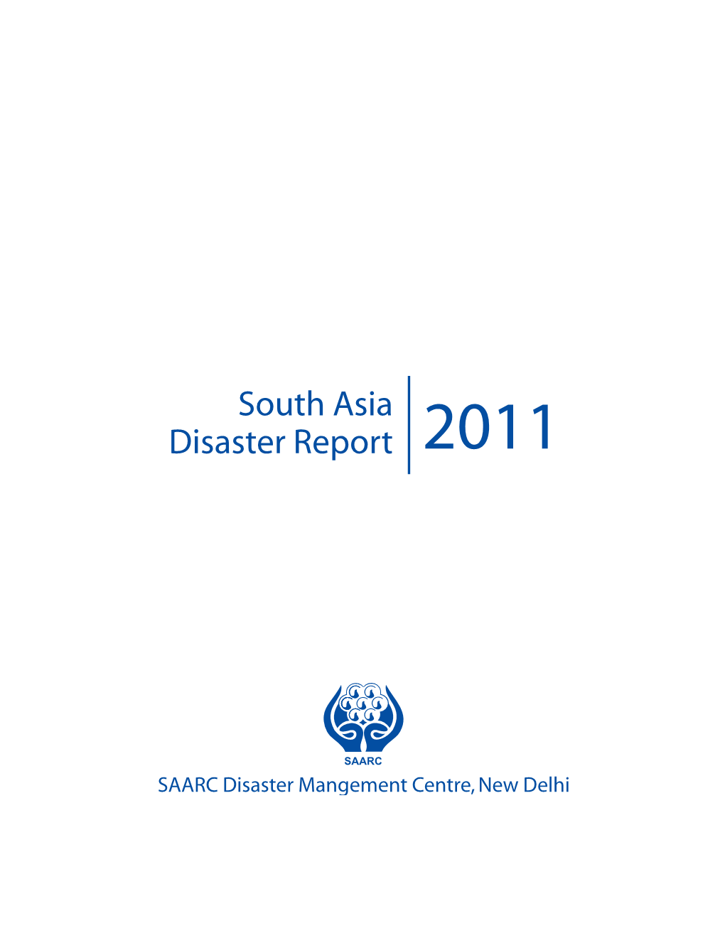 South Asia Disaster Management Report 2011