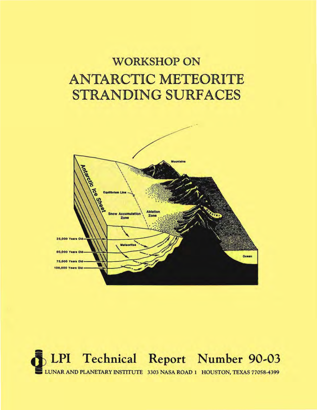 Workshop on Antarctic Meteorite Stranding Surfaces : Held At