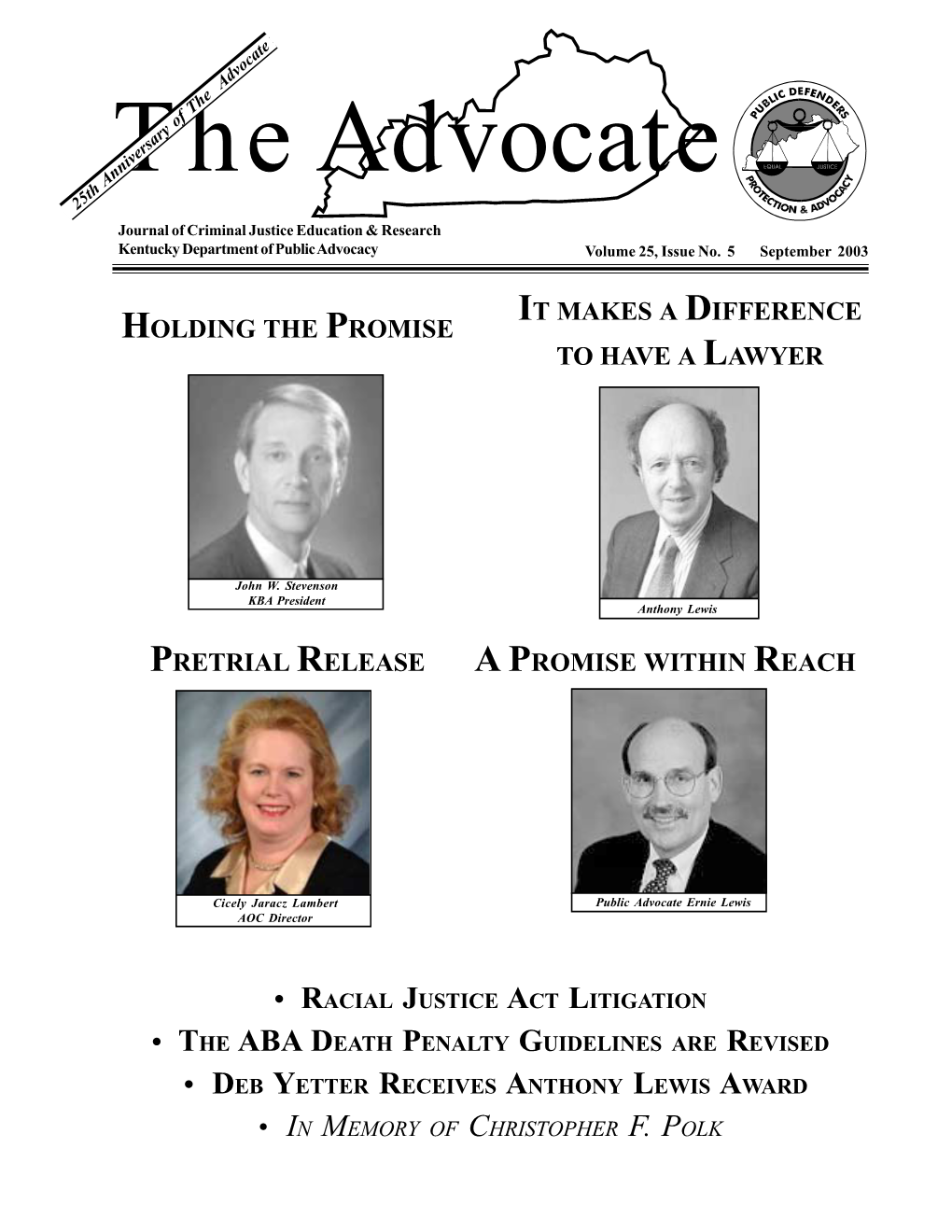 The Advocate 25Th Anniversary of the Advocate Journal of Criminal Justice Education & Research Kentucky Department of Public Advocacy Volume 25, Issue No