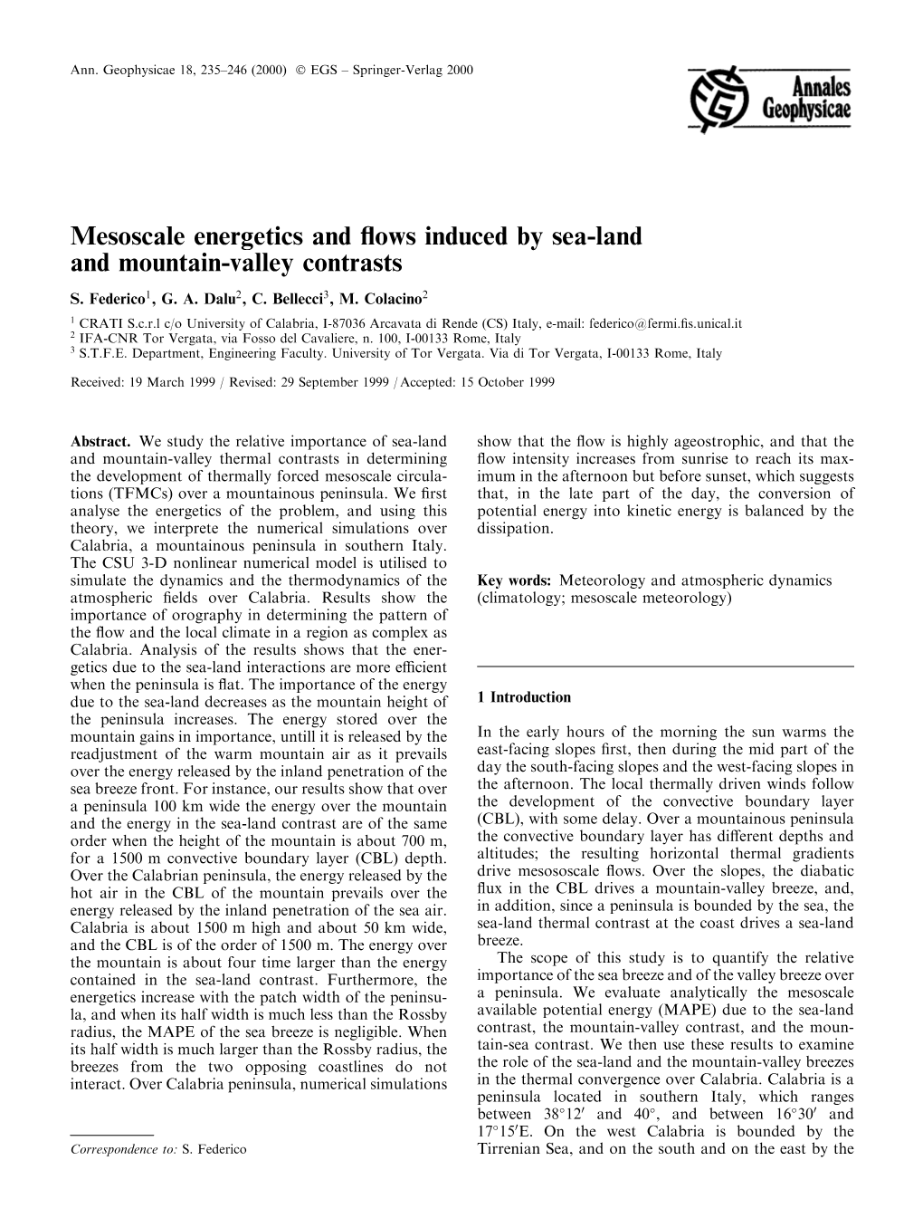 Mesoscale Energetics and Flows Induced by Sea-Land and Mountain