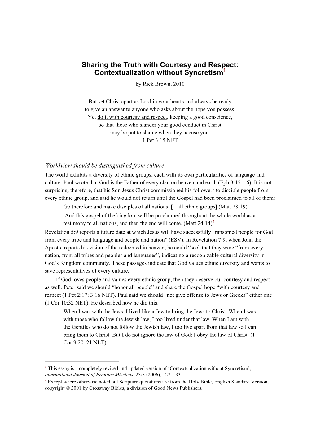 Sharing the Truth with Courtesy and Respect: Contextualization Without Syncretism1 by Rick Brown, 2010