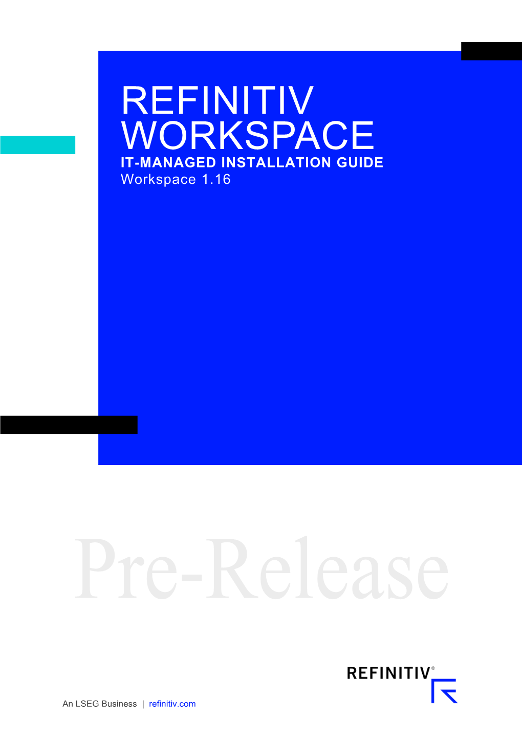 REFINITIV WORKSPACE IT-MANAGED INSTALLATION GUIDE Workspace 1.16