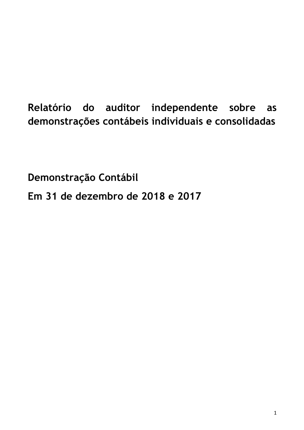 Relatório Do Auditor Independente Sobre As Demonstrações Contábeis Individuais E Consolidadas