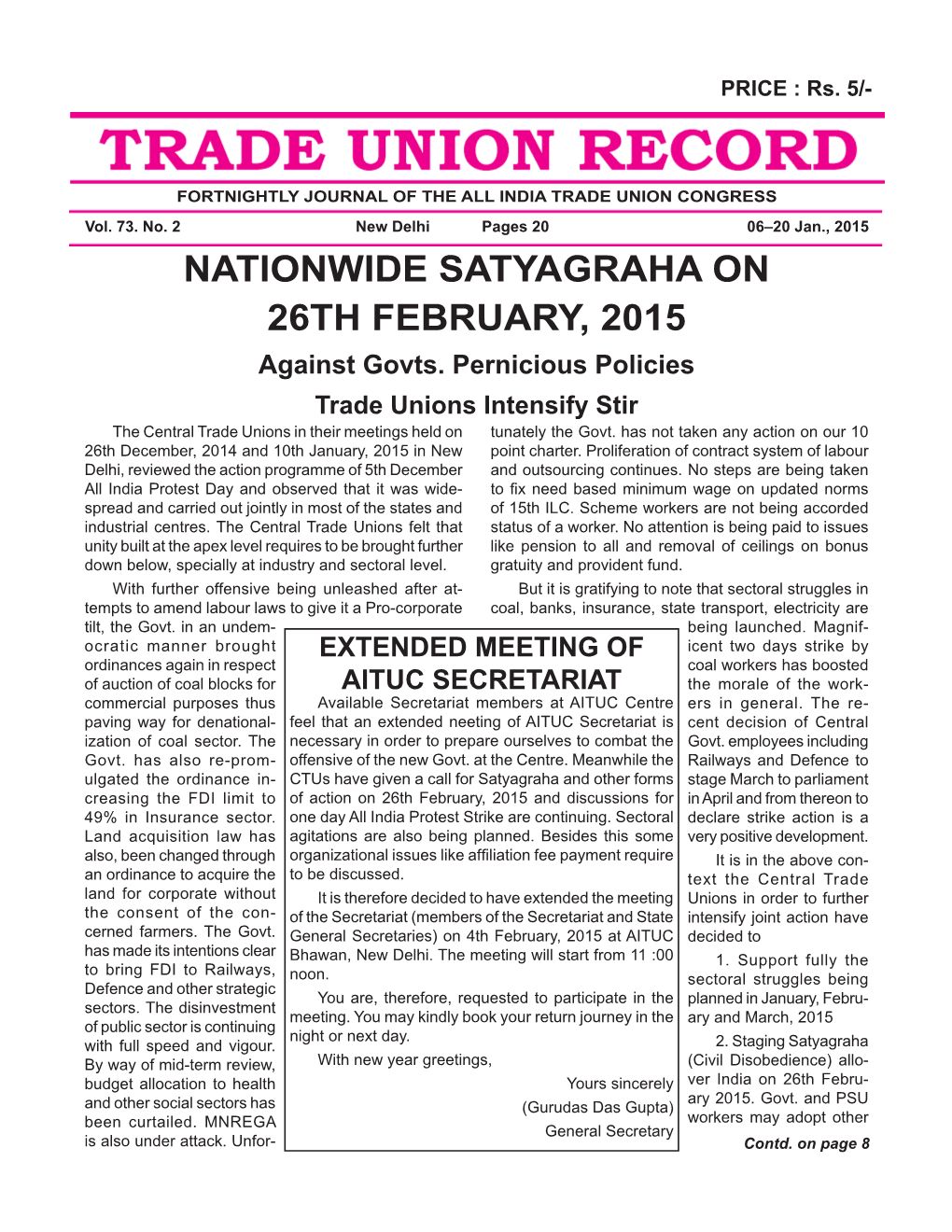 NATIONWIDE SATYAGRAHA on 26TH FEBRUARY, 2015 Against Govts. Pernicious Policies Trade Unions Intensify Stir