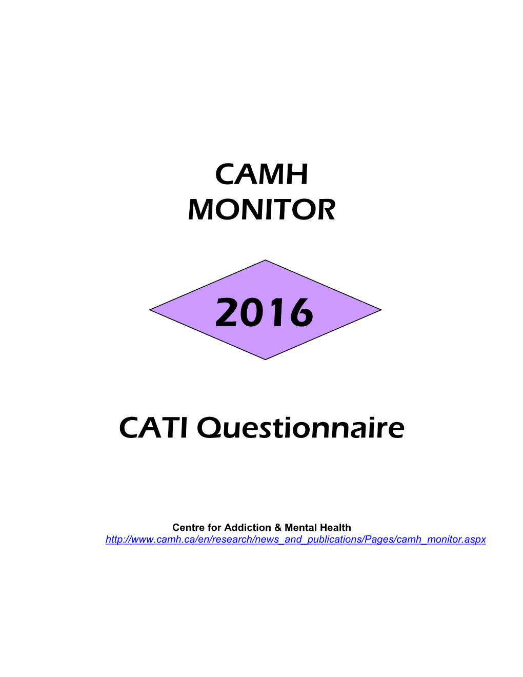 2016 CAMH Monitor Questionnaire