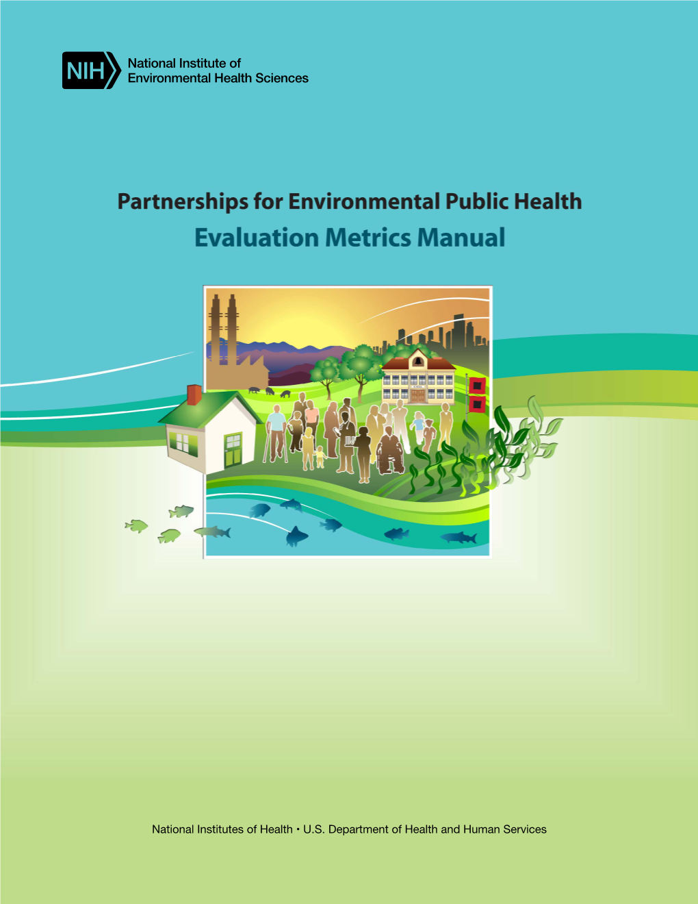 Partnerships for Environmental Public Health Evaluation Metrics Manual NIH Publication No