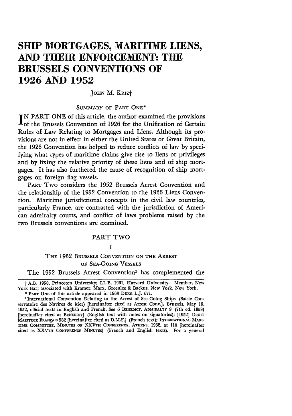 Ship Mortgages, Maritime Liens, and Their Enforcement: the Brussels Conventions of 1926 and 1952