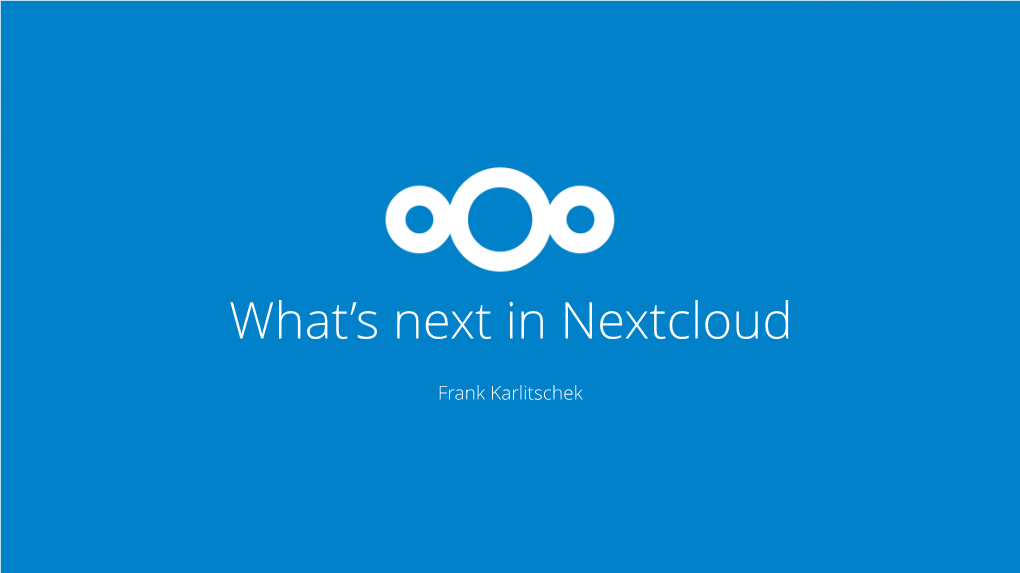 Whats Next in Nextcloud