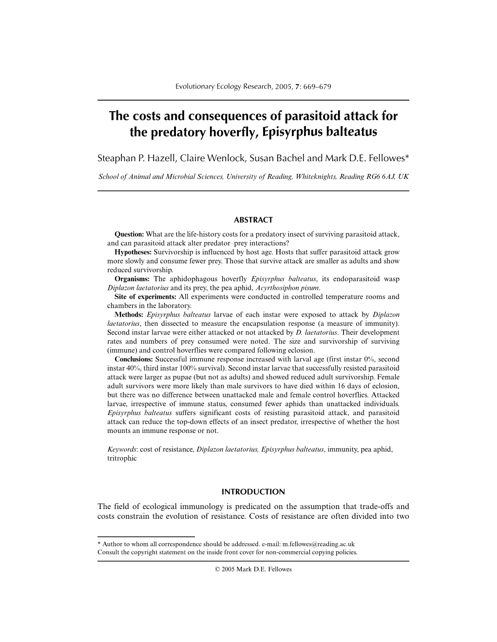 The Costs and Consequences of Parasitoid Attack for the Predatory Hoverfly, Episyrphus Balteatus