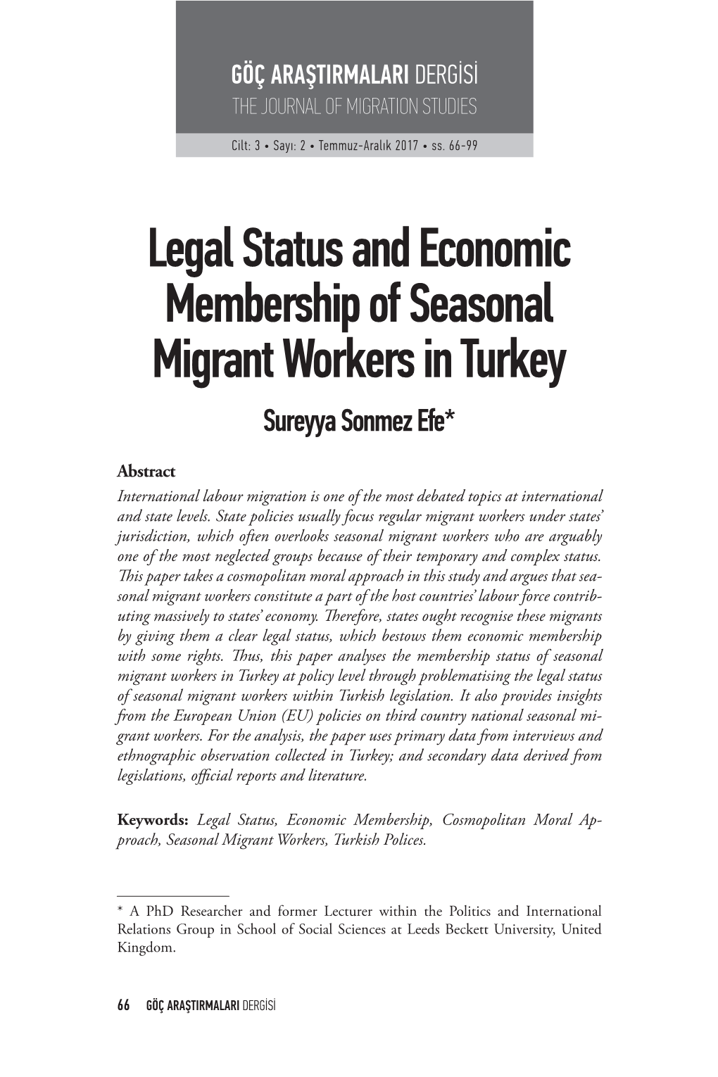 Legal Status and Economic Membership of Seasonal Migrant Workers in Turkey Sureyya Sonmez Efe*