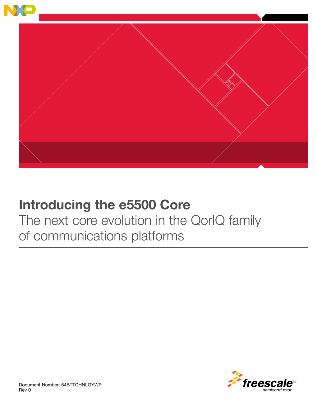 Introducing the E5500 Core the Next Core Evolution in the Qoriq Family of Communications Platforms