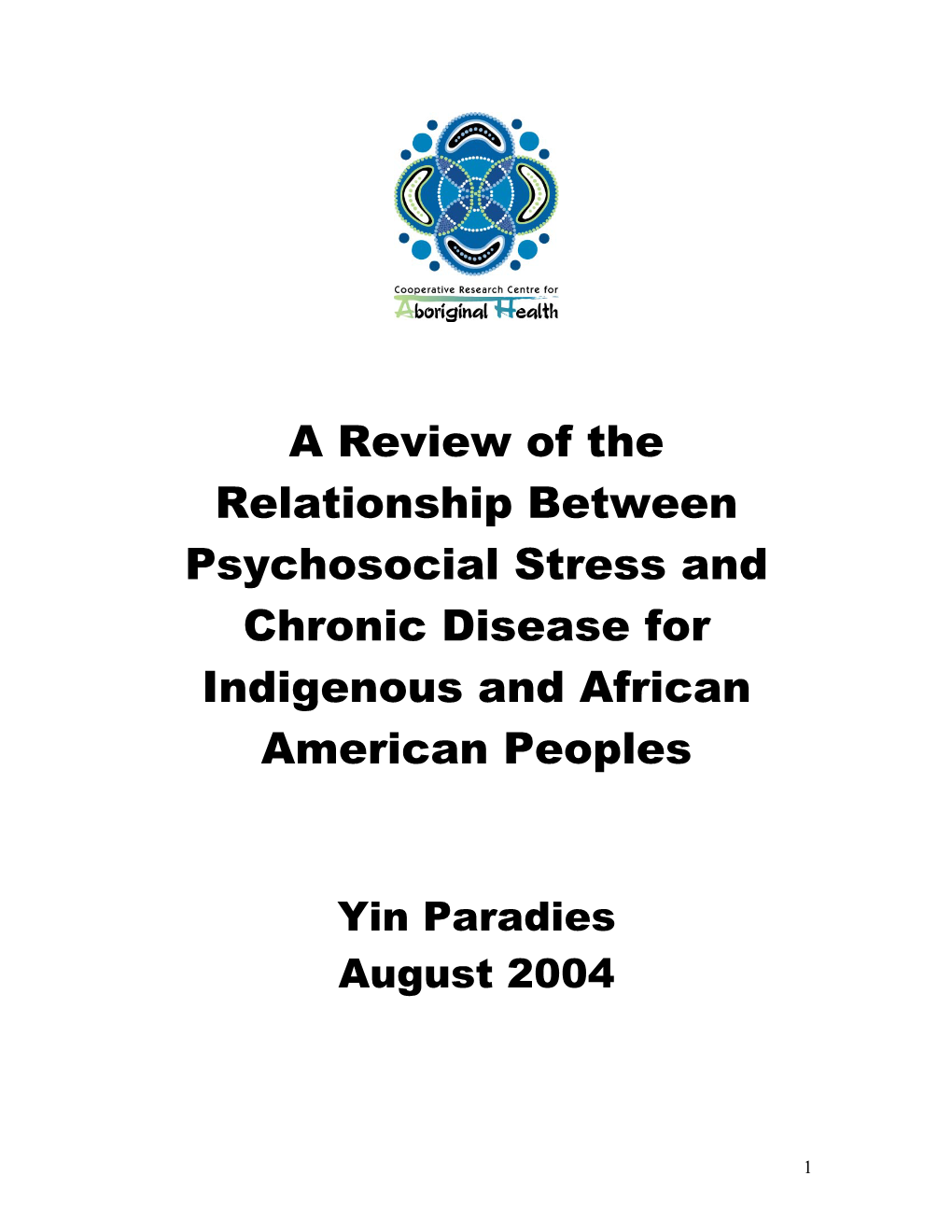 A Review of the Relationship Between Psychosocial Stress and Chronic Disease for Indigenous and African American Peoples