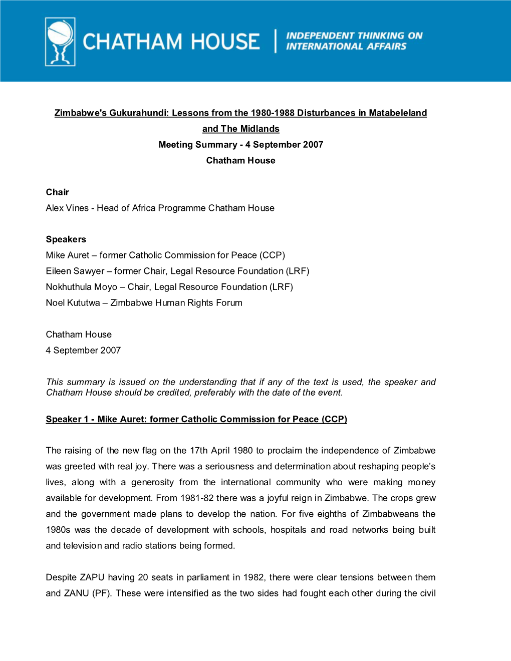 Zimbabwe's Gukurahundi: Lessons from the 1980-1988 Disturbances in Matabeleland and the Midlands Meeting Summary - 4 September 2007 Chatham House