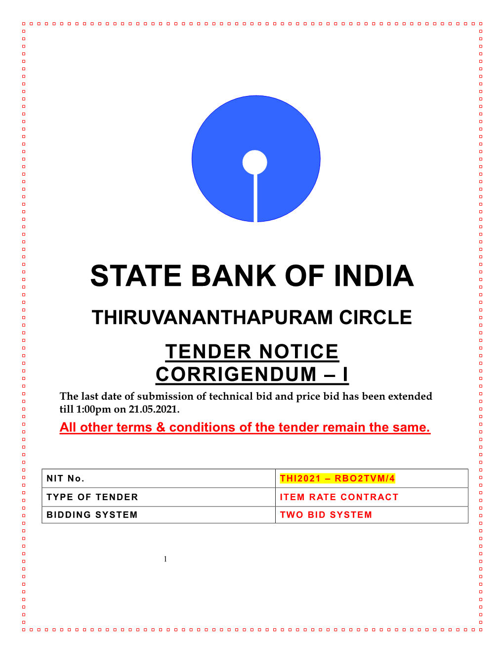 CORRIGENDUM – I the Last Date of Submission of Technical Bid and Price Bid Has Been Extended Till 1:00Pm on 21.05.2021